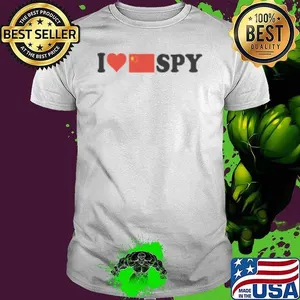 Top I Love My Chinese Spy I Heart Chinese Spy China Flag Shirt