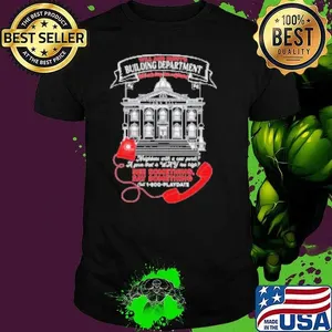 Will And Rusty's Building Department Shirt