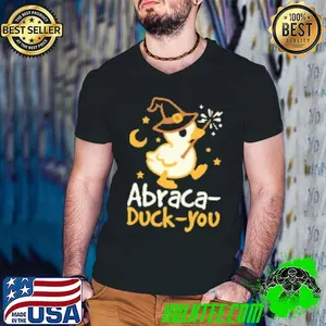 Abraca duck you Shirt