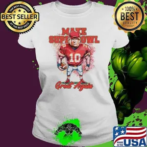 Make Super Bowl Great Again Football Go Chiefs Funny Trump Sport shirt