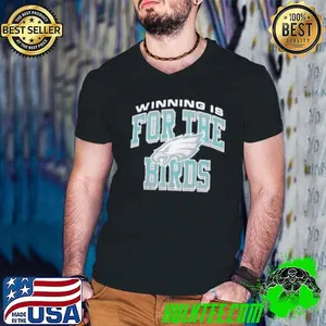 Official Philadelphia Eagles Winning Is For The Birds Regional  shirt