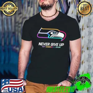 Seattle Seahawks never give up fight cancer in all colors shirt