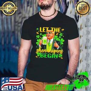 Womens Funny Trump St Patrick’s Day Beer Let The Shenanigans Begin Shirt