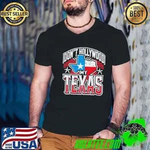 Brian Harrison Dont Hollywood My Texas Shirts