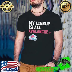 Colorado Avalanche my lineup is all logo shirt