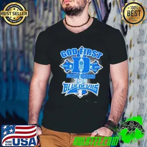 God First Family Second Then Duke Blue Devils Shirt