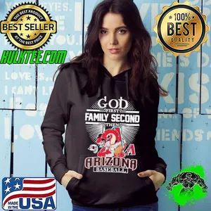 God first family second then Arizona Diamondbacks baseball shirt