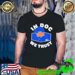 In Doc We Trust Dave Roberts Los Angeles Dodgers Shirt