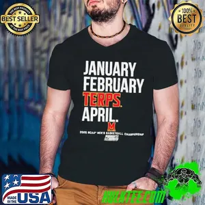 January February Terps April 2025 Maryland Terrapins basketball NCAA Men’s basketball Champions shirt