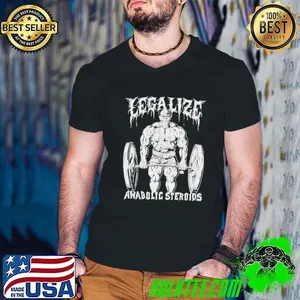 Legalize Anabolic Steroids shirt
