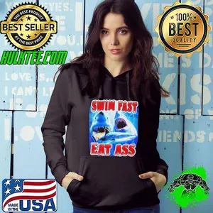 Swim Fast Eat Ass Shark shirt