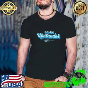 Top Be An Upstander Cincyupstanders Shirt