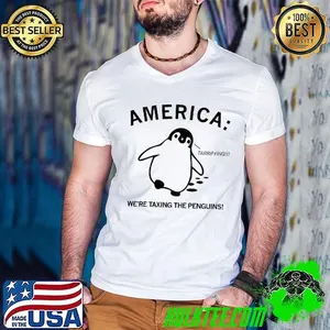 America we’re taxing the penguins terrifying shirt