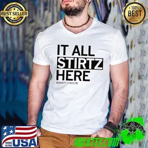 Bennett Stirtz it all stirtz here shirt