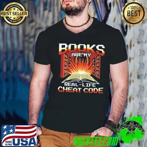 Books are my real-life cheat code shirt