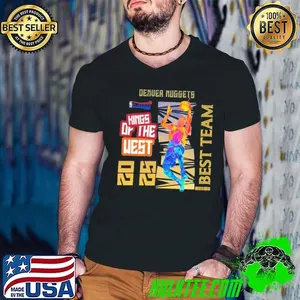 Denver Nuggets NBA Playoffs 2025 king of the West best team shirt
