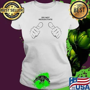 Do not resuscitate shirt