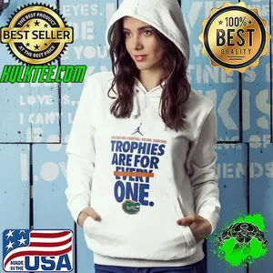 Florida Gators trophies are for every one NCAA Men’s Basketball National Champions 2025 shirt