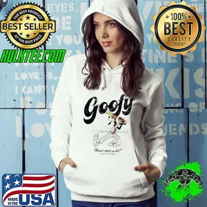 Goofy never miss a hit most of the time shirt