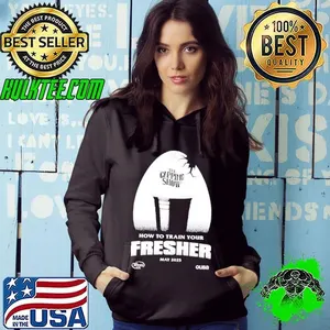 How to train your Fresher 2025 shirt