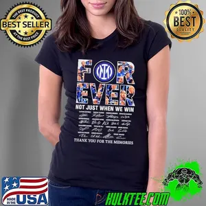 Inter Milan forever not just when we win thank you for the memories signatures shirt