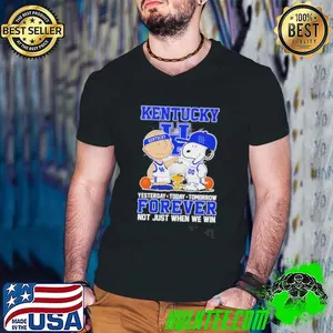 Peanuts Kentucky Basketball Yesterday Today Tomorrow Forever Not Just When We Win Shirt
