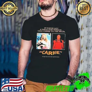 Pedro Pascal Carrie If You're Got A Taste Terror Take Carrie shirt