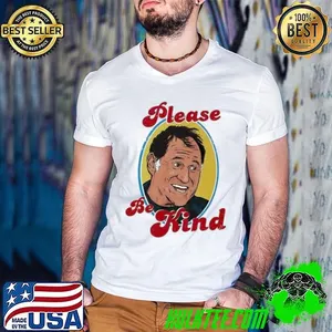 Richard Kind please be kind shirt