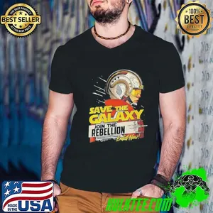 Save The Galaxy Join The Rebellion Enlist Now Shirt