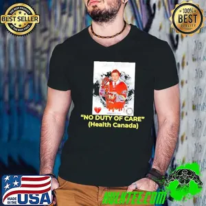 Sean Hartman no duty of care health Canada shirt