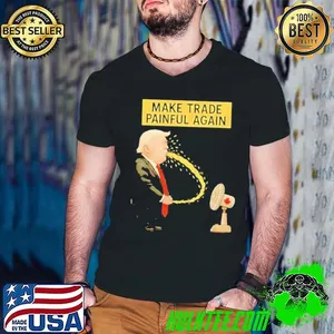 Trump tariff make trade painful again shirt