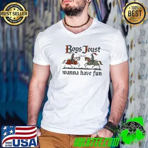 Boys Joust wanna have fun shirt