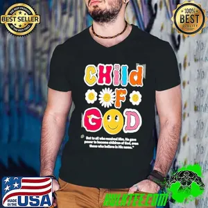 Child of god daisy flower but to all who received him he gave power to become shirt