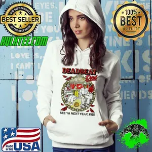Deadbeat Dad see ya next year kid shirt