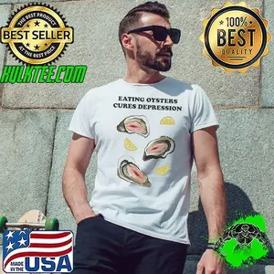 Eating oysters cures depression shirt