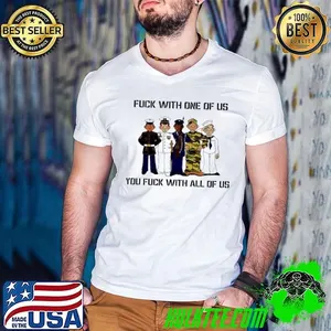 Fuck with one of US you fuck with all of US shirt