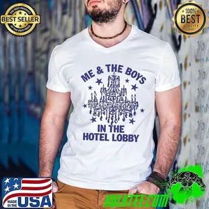 Me and The B.O.Y.S In The Hotel Lobby stars shirt
