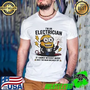 Minion I’m an electrician if I dance without music shut the main breaker off shirt