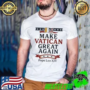 Robert Prevost Make Vatican great again Pope Leo XIV shirt