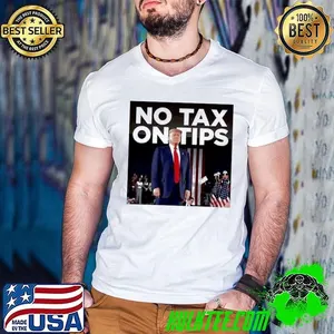 Trump no tax on tips act 2025 shirt