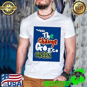 Wear the change goeco green shirt
