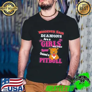 Whoever said diamons are a girls best friend never owned a pitbull shirt