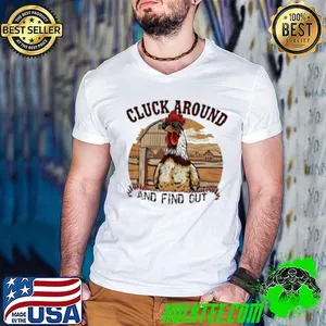 Cluck around and find out funny country chicken shirt