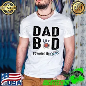 Dad bod powered by Miller Lite shirt