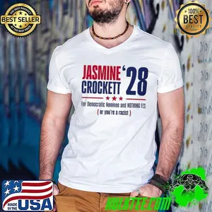 Jasmine Crockett ’28 for democratic nominee and nothing else or you’re a racist shirt