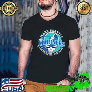 Seattle Mariners X Grateful Dead Make Seattle Grateful Again Shirt