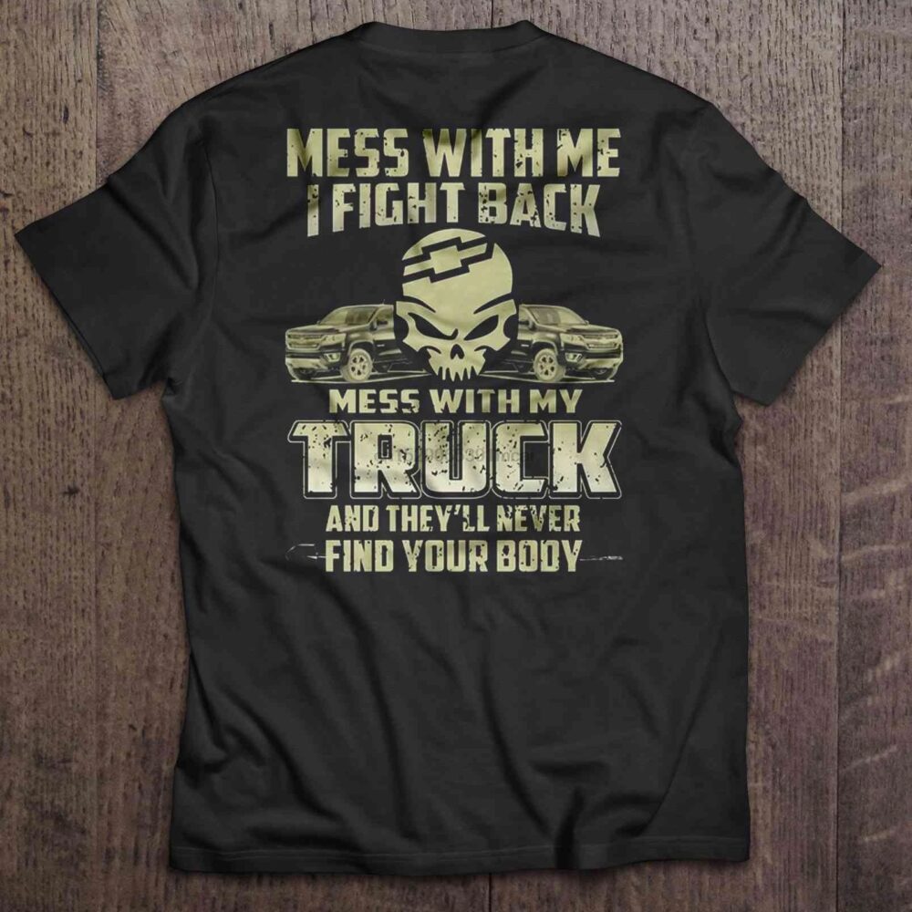 Hot Mess With Me I Fight Back Mess With My Cat And Theyll Never Find Your Body Shirt